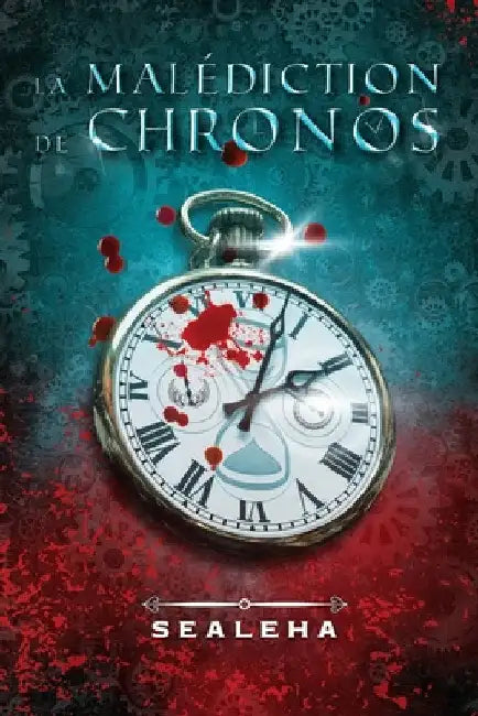 La malédiction de Chronos: Thriller psychologique / horreur by Sealeha