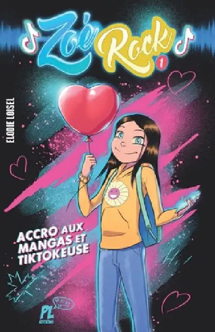 Zoé Rock: Accro aux mangas et TikTokeuse by Loisel, Elodie