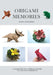 Origami Memories, A Collection of 31 Origami Animals, Flowers and Creative Expressions: Japanese Paper Folding for Kids and Adults: A Fun and Relaxing by Terry, Nicolas