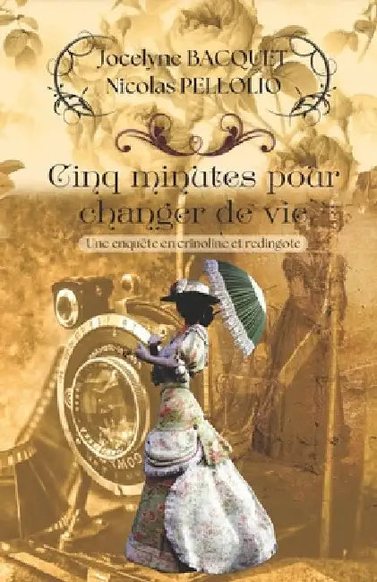 Cinq minutes pour changer de vie: Une enquête cosy et romantique en plein Londres de la fin du 19ème by Bacquet, Jocelyne