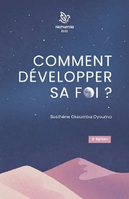 Comment développer sa foi ? by Okoumba Oyouma, Sosthène