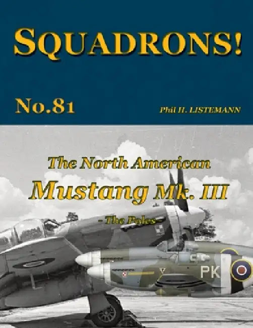 The North American Mustang Mk. III: The Poles by Phil H. Listemann