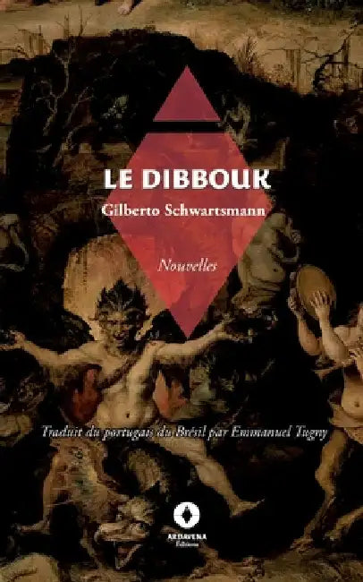 Le Dibbouk by Schwartsmann, Gilberto