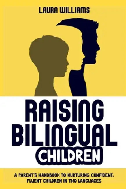 Raising Bilingual Children