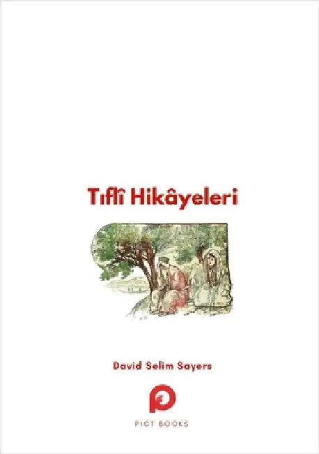 Tiflî Hikâyeleri by Sayers, David Selim
