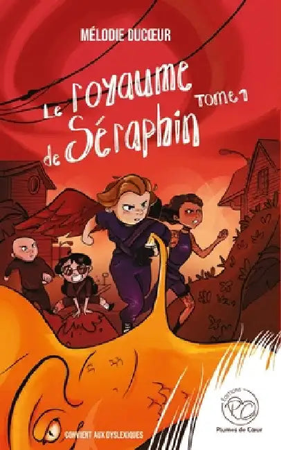 Le royaume de Séraphin - tome 1 by Editions, Plumes de Coeur