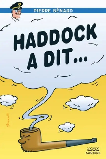 Haddock a dit... by Pierre Bénard