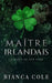 Maître Irlandais: Une Sombre Mafia Romance by Cole, Bianca