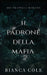 Il Padrone Della Mafia by Bianca Cole
