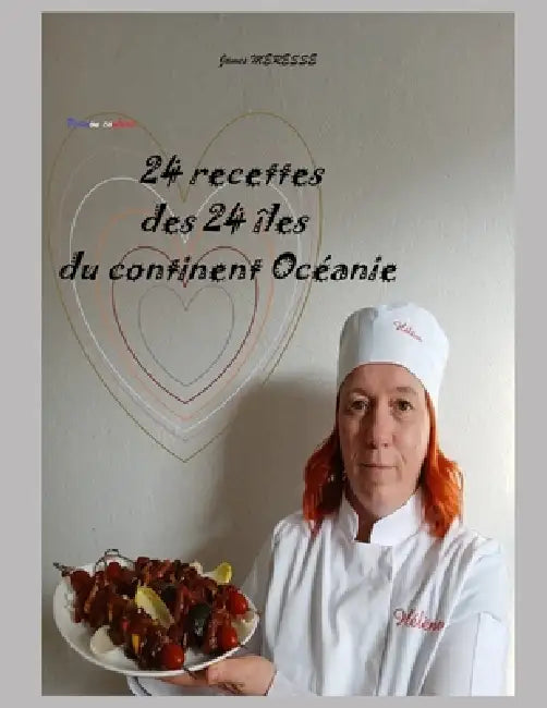 24 Recettes des 24 îles du Continent Océanie: Version Couleur by James Meresse