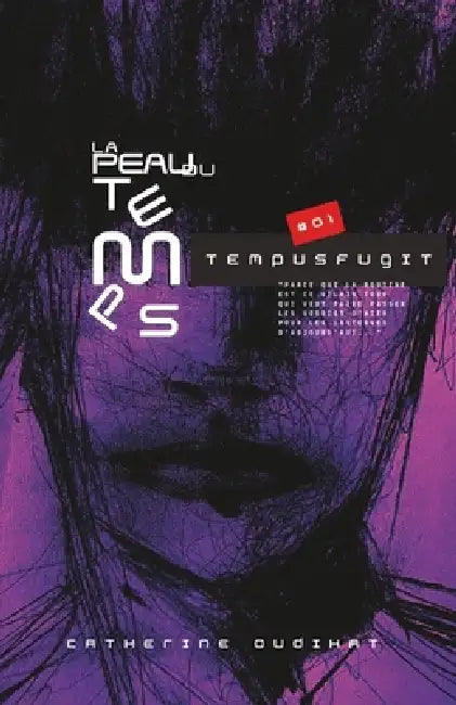 La Peau du Temps: Tempus fugit by Catherine Oudihat