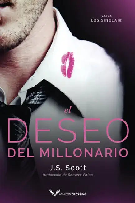 El Deseo del Millonario by J. S. Scott