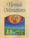 Flemish Miniatures from the 8th to the Mid-16th Century by M. Smeyers