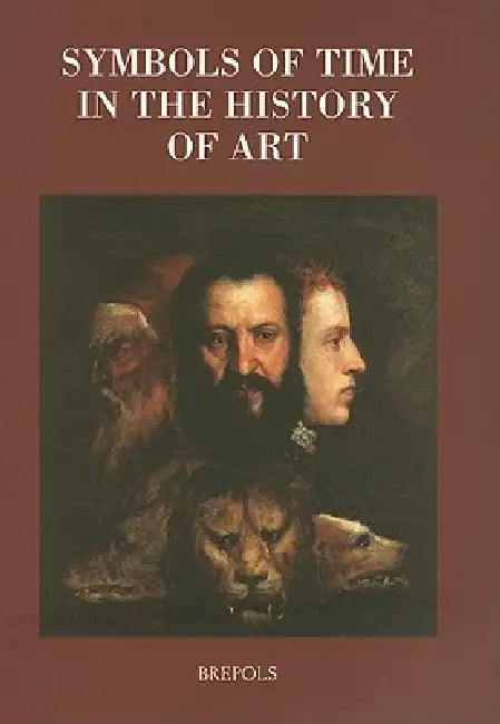 Symbols of Time in the History of Art by C. Heck, K. Lippincott