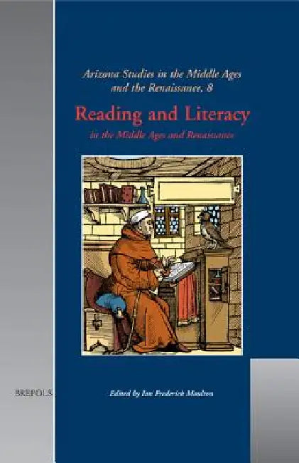 Reading and Literacy in the Middle Ages and Renaissance by Ian Moulton