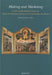 Making and Marketing: Studies of the Painting Process in Fifteenth- And Sixteenth-Century Netherlandish Workshops by Molly Faries