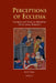 Perceptions of Ecclesia: Church and Soul in Medieval Dedication Sermons by Ruth Horie