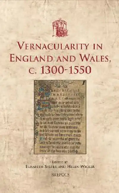 USML 17 Vernacularity in England and Wales, c. 1300-1550 Salter by Elizabeth Salter, Helen Wicker