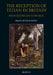 The Reception of Titian in Britain from Reynolds to Ruskin by Peter Humfrey