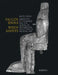 Fallen Idols, Risen Saints: Sainte Foy of Conques and the Revival of Monumental Sculpture in Medieval Art by Beate Fricke
