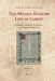 The Middle English Life of Christ: Academic Discourse, Translation, and Vernacular Theology by Ian Johnson