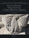 Vigilant Powers: Three Churches of Early Medieval Armenia by Christina Maranci