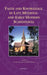 Faith and Knowledge in Late Medieval & Early Modern Scandinavia by Karoline Kjesrud, Mikael Males