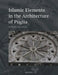 Islamic Elements in the Architecture of Puglia by Christiane L. Joost-Gaugier