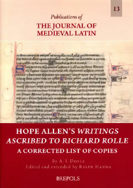 Hope Allen's Writings Ascribed to Richard Rolle: A Corrected List of Copies by A. I. Doyle Ɨ, Ralph Hanna