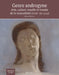 Genre Androgyne: Arts, Culture Visuelle Et Trouble de la Masculinite (Xviiie-Xxe Siecle) by D. Delille