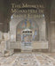 The Medieval Monastery of Saint Elijah: A History in Paint and Stone by Alison Perchuk