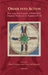 Order Into Action: How Large-Scale Concepts of World-Order Determine Practices in the Premodern World by Christof Mauntel, Klaus Oschema