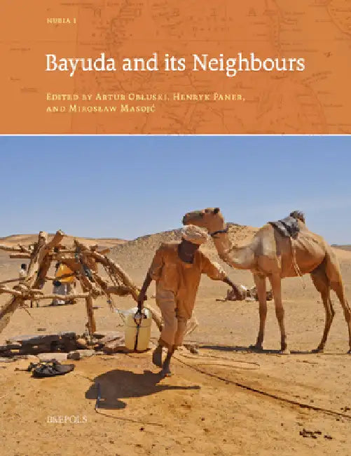 Bayuda and Its Neighbours by Artur Obluski, Henryk Paner, Miroslaw Masojc