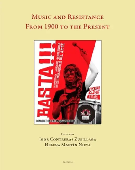 Music and Resistance: From 1900 to the Present by Contreras Zubillaga, Helena Martin Nieva