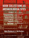 Book Collections as Archaeological Sites: A Study of Interconnectedness and Meaning in the Historical Library of the Canonesses Regular of Soeterbeeck by Hans Kienhorst, Ad Poirters