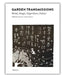 Garden Transmissions: Word, Image, Experience, Future by Cristina Castel-Branco