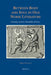 Between Body and Soul in Old Norse Literature: Emotions and the Mutability of Form by Marie Novotna