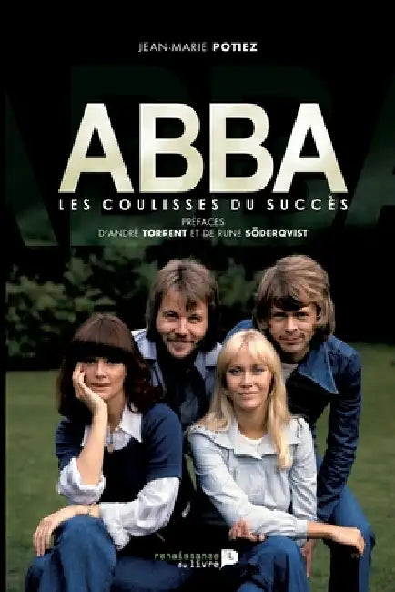 Abba: Les coulisses du succès by Jean-Marie Potiez