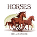 Horses by Alexander, Dee