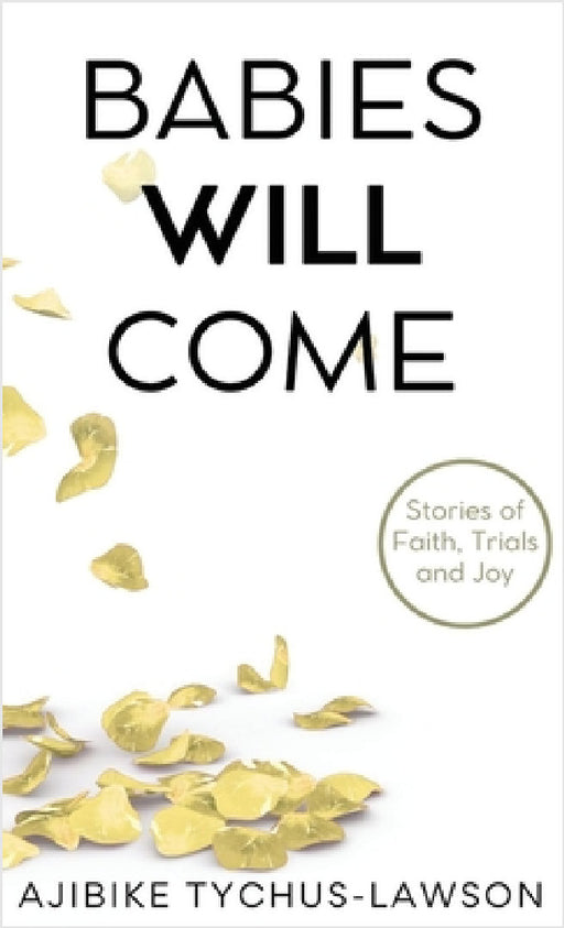 Babies will come... by Ajibike Tychus-Lawson