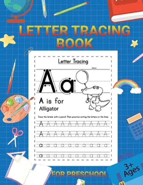 Letter Tracing Book for Kids 3+: Alphabet Tracing Book for Children by Laura Bidden