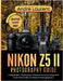 Nikon Z5 II Photography Guide: Independent Techniques, Practical Camera Setup, and Real-World Skills for Modern Photographers by Laurent, André