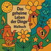 Das geheime Leben der Dinge - Malbuch by Kiki, Soso
