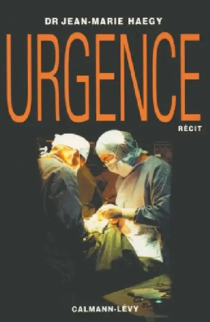 Urgence by Docteur Jean-Marie Haegy