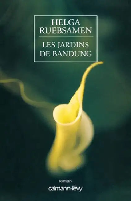 Les Jardins de Bandung by Helga Ruebsamen
