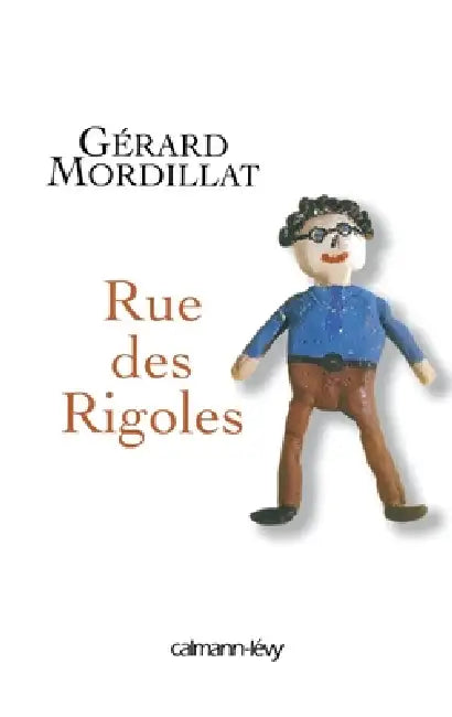 Rue des Rigoles by Gérard Mordillat
