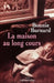 La Maison au long cours by Bonnie Burnard
