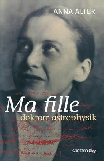 Ma fille doktorr astrophysik by Anna Alter