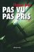 Pas vu, pas pris by Elizabeth Becka