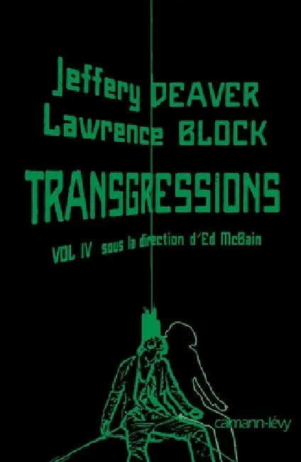 Transgressions Vol IV: Sous la direction d'Ed McBain by Jeffery Deaver, Lawrence Block